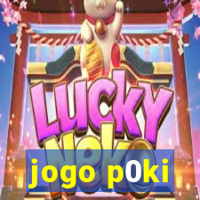 jogo p0ki